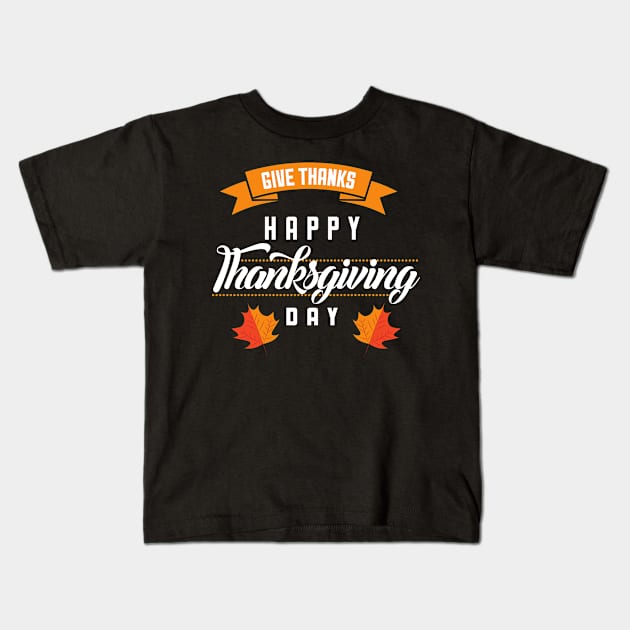 Be grateful and give thanks, happy thanksgiving day Kids T-Shirt by Helena Morpho 